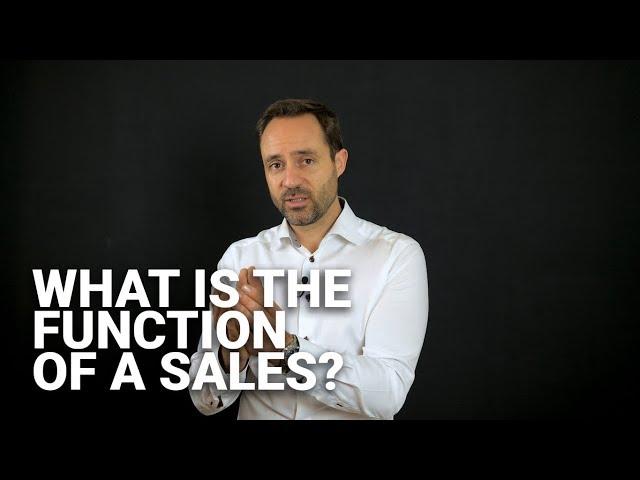 What is the function of a sales? - The Sales Wiki | Michael Humblet
