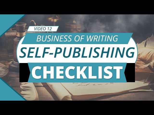 Self-Publishing Checklist for Success: Your Essential Starting Guide