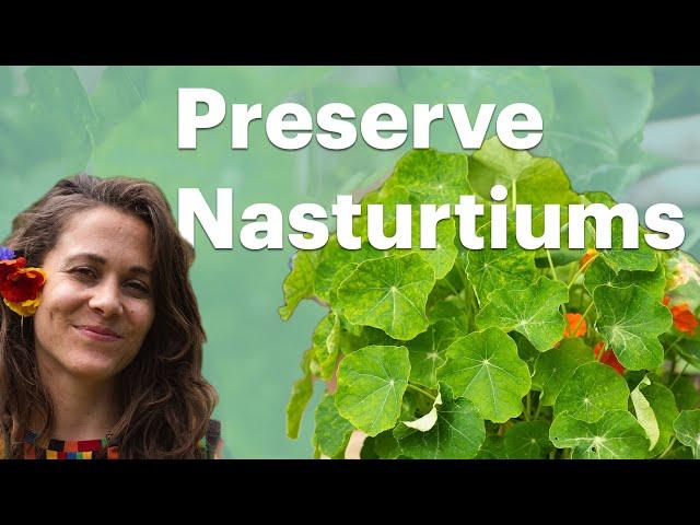 3 Ways to Preserve Nasturtiums