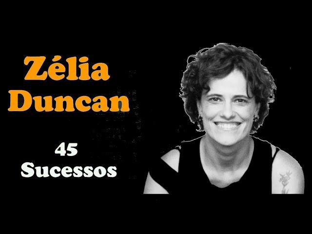 ZéliaDuncan - 45 Sucessos