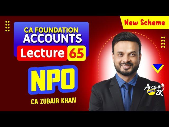 CA Foundation I Lecture 65 I Accounting (100% Syllabus) I New Scheme I CA Zubair Khan