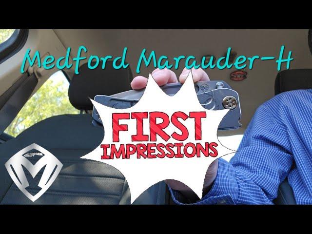 Medford Knife and Tool Marauder-H First Impressions!