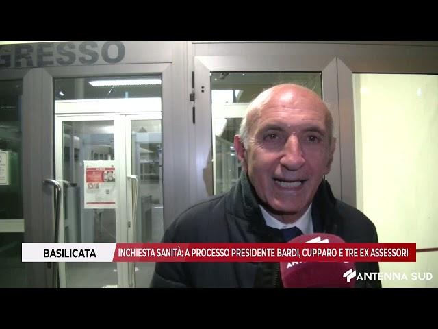 8 NOVEMBRE 2024  BASILICATA INCHIESTA SANITÀ, A PROCESSO PRESIDENTE BARDI CUPPARO E TRE EX ASSESSORI