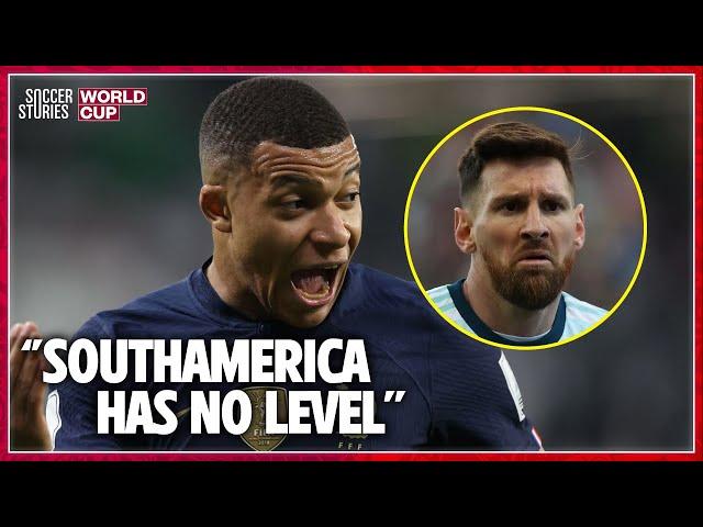 Will Kylian Mbappé Live To Regret His Comments About South American Football?