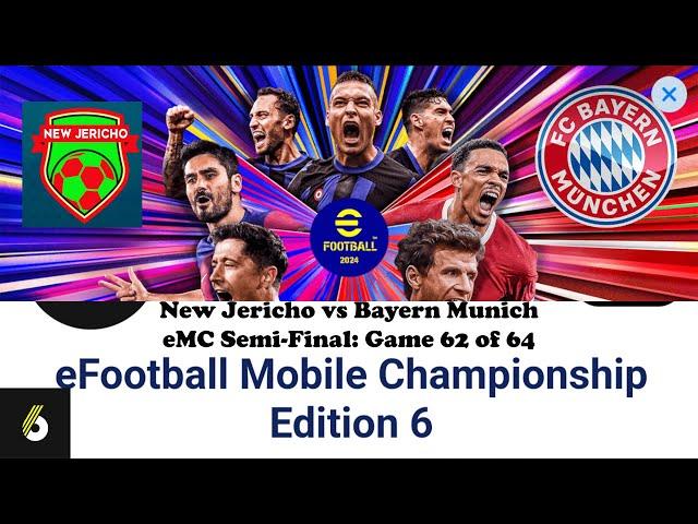 New Jericho 5-3 Bayern Munich | eFootball Mobile Championship Edition 6 SEMI-FINAL Highlights