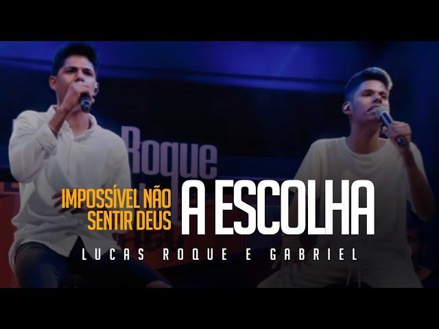 Lucas Roque e Gabriel - A Escolha (Clipe Oficial)