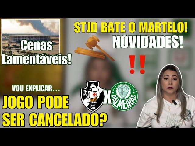 ‼️ URGENTE: JOGO PODE SER CANCELADO? VAS X PAL! VEJAM MOTIVO! PALMEIRAS VENCE BATALHA NO TRIBUNAL