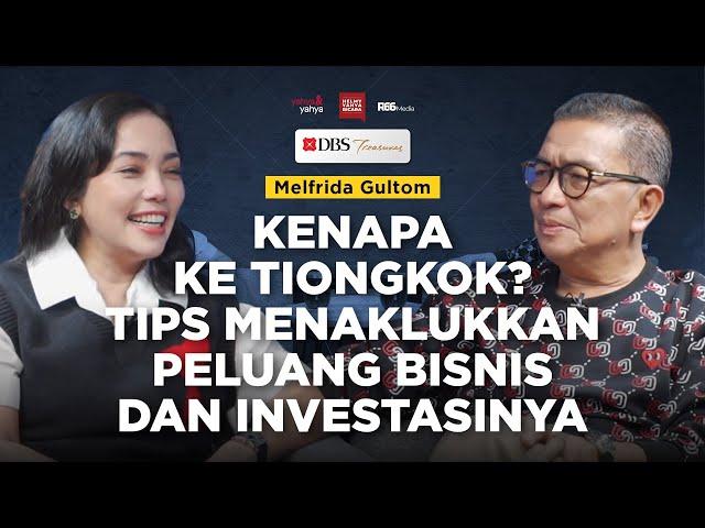 Kenapa Ke Tiongkok? Tips Menaklukkan Peluang Bisnis dan Investasinya | Helmy Yahya Bicara