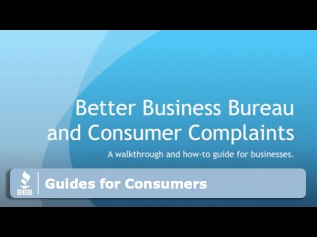 Guides for Consumers: How To File A Complaint with BBB