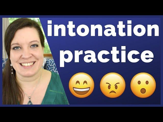 Intonation Exercises: Change Your Tone of Voice to Express Emotions in English