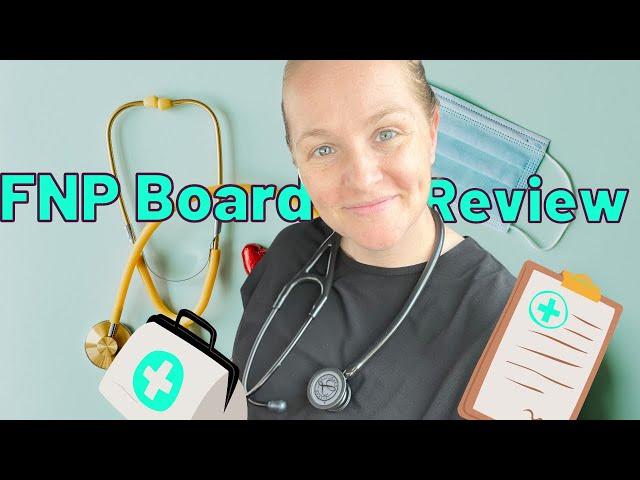 NP BOARD REVIEW / FAMILY NURSE PRACTITIONER BOARD REVIEW