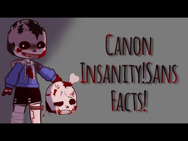 Canon Insanity!Sans facts! // Sorta short sorry! // {ÃmÎšČhîłł}