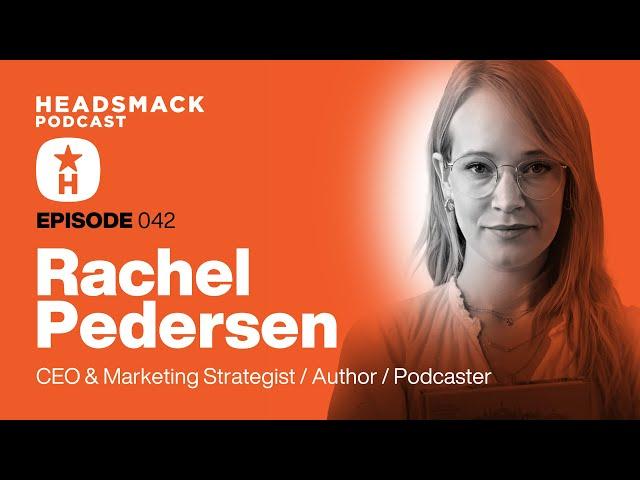 Rachel Pedersen / CEO & Marketing Strategist. Author. Podcaster