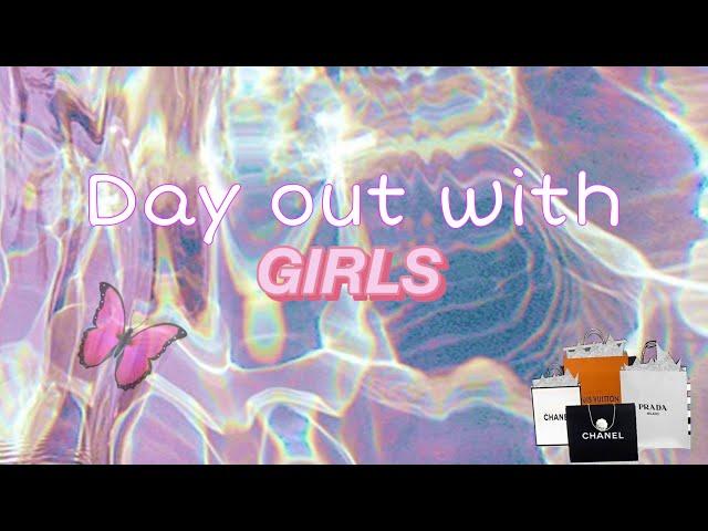 DAY OUT WITH GIRLS ️ /vlog /MIMI AESTHETIC:)