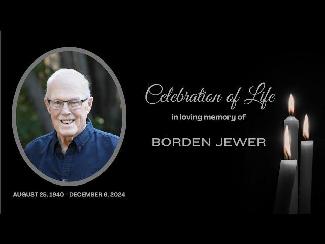 2025-01-04 Celebration of Life for Borden Jewer.