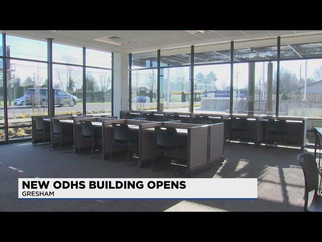 New Oregon DHS building opens in Gresham