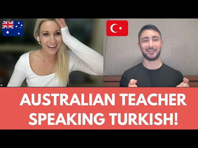 Australian Teacher Speaking Turkish in 10 Weeks