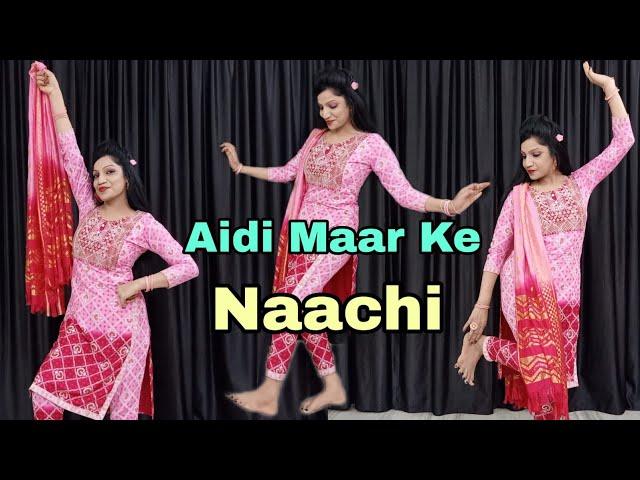 Aidi Mar ke Naachi  | Dance Video | New Haryanvi Song | Raj Mawar | Ashu Twinkle | Khushi Baliyan