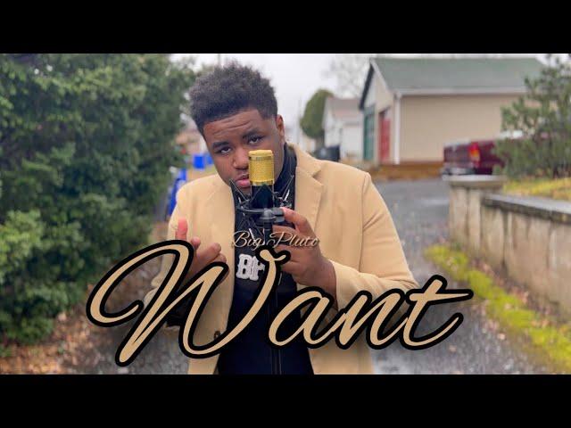 Big Pluto - Want (Official Music Video)