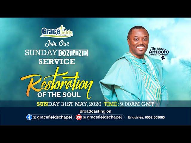 Gracefields Chapel Online Service, 31st May, 2020