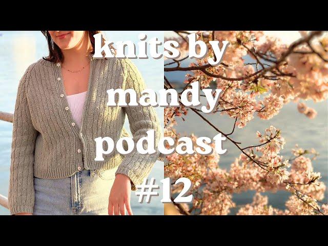 knits by mandy podcast #12 | marysia cardigan, annual crochet project, harlow v neck