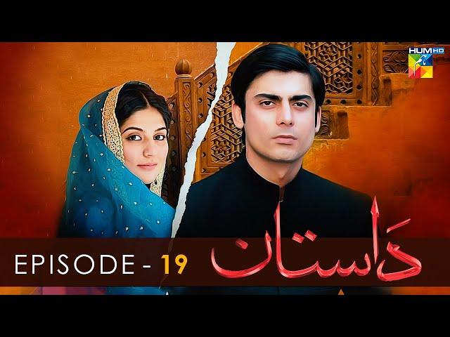 Dastaan - Episode 19 - Sanam Baloch l Fawad Khan l Saba Qamar - HUM TV