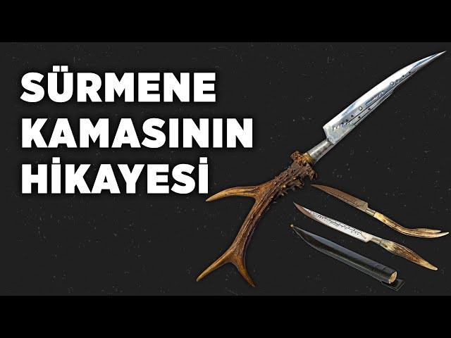 Sürmene Kamasının Hikayesi