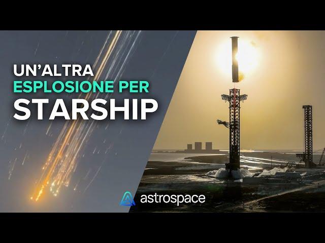 Com'è andato l'ottavo volo (e seconda esplosione) di Starship?