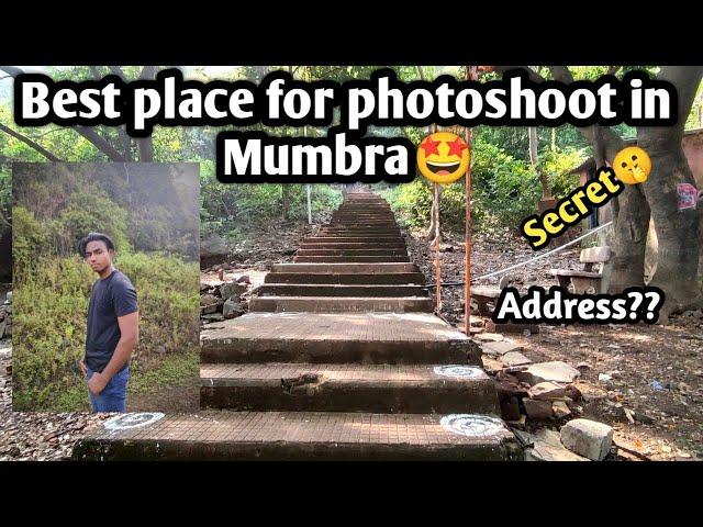 Best place for photoshoot in Mumbra|Secret place|Cool place for shoot|#photography|#mumbra|#vlog