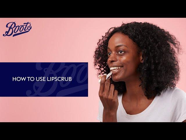 How to use lip scrub | Skincare tutorial | Boots UK