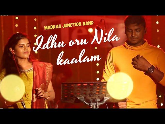 Idhu oru Nila kaalam | Roshini | Santhosh Balaji | Supersinger | Teso | Madras Junction Band |