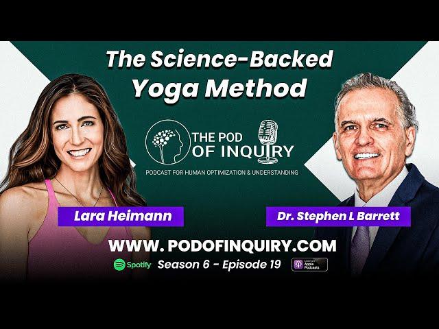 The Science-Backed Yoga Method | Lara Heimann | S6 - E19