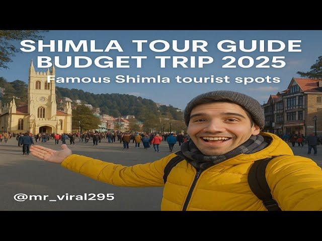Shimla Travel Vlog 2025 | Complete Tour Guide plus Budget Tips