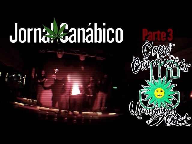 Copa Cannabis Uruguay 2014 - Parte 3