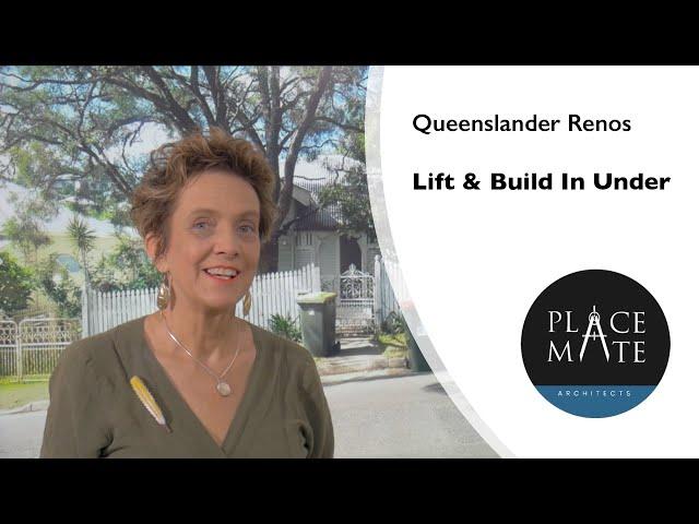 PlaceMate Architects Brisbane Renovations - Queenslander Lift and Build Under - Expert Tips