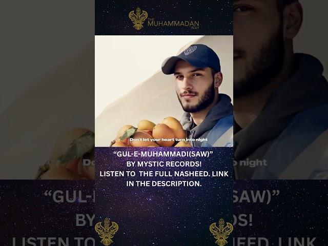GUL-E-MUHAMMADI@muhammadanway #shaykhnurjanmirahmadi #nasheed #prophetmuhammad