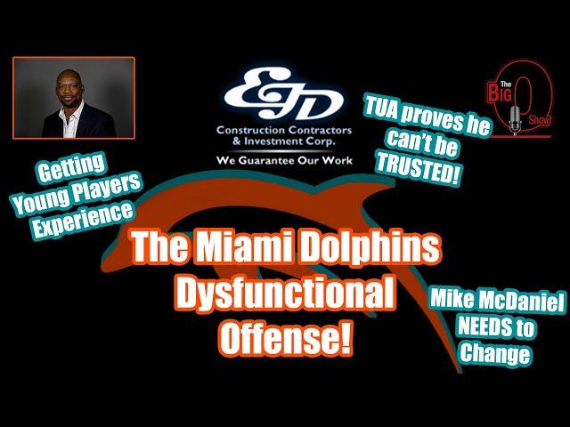 Big O and Chris Perkins-  The Miami Dolphins Dysfunctional Offense!