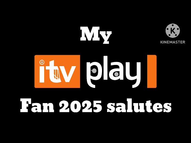 My ITV Play Fan 2025 salutes Intro