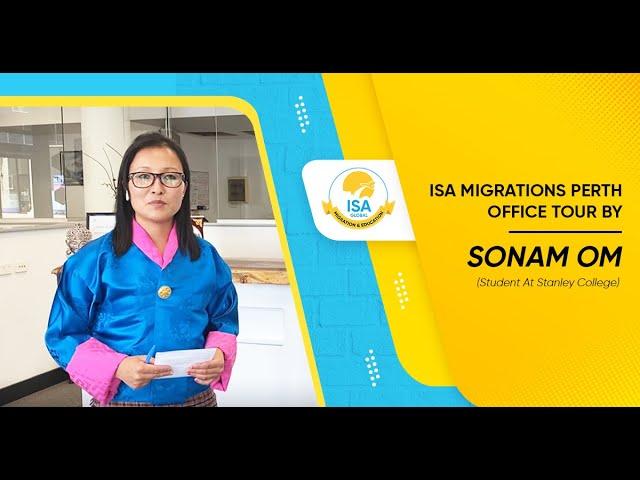 ISA Migrations Perth Office Tour By SONAM OM