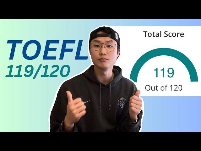 How I got 119/120 on the 2024 TOEFL test