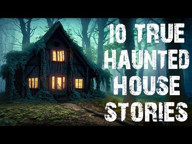 10 True Terrifying Haunted House & Ghost Scary Stories | Horror Stories To Fall Asleep To