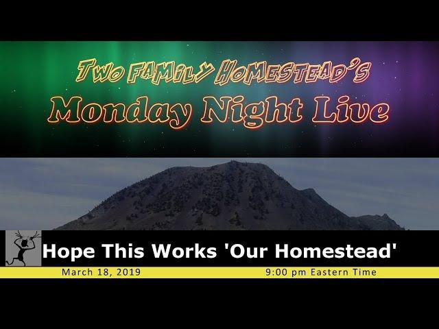 Hope This Works 'Our Homestead' joins us this evening, don't miss it!