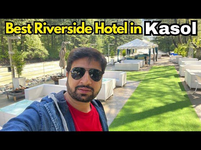 Best River Side Hotel in Kasol | Best Location Hotels| @PraveenRanavlogs