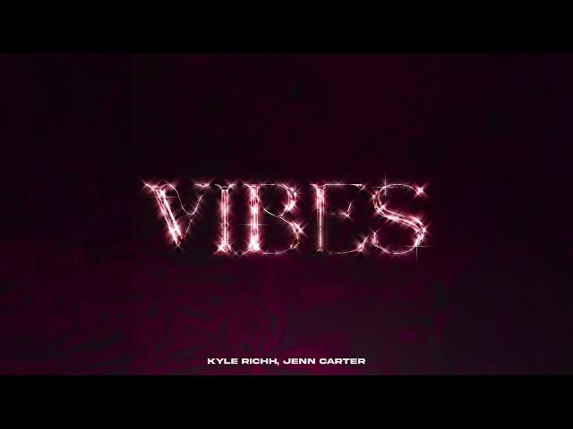 41 (Kyle Richh, Jenn Carter) - Vibes (Official Audio)