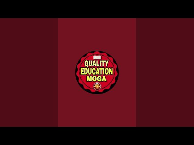 Quality Education Moga is live