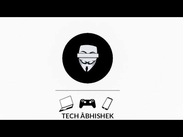 Channel Intro || By Tech Abhishek