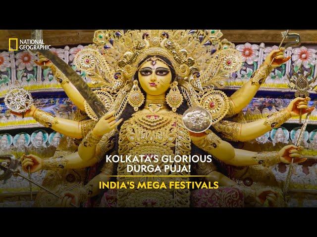 Kolkata’s Glorious Durga Puja! | India’s Mega Festivals | Full Episode | National Geographic