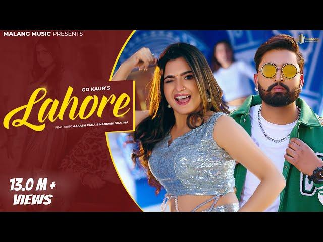 LAHORE Song | GD KAUR | Nandani Sharma | Akash Rana | New Haryanvi Song 2023 | Haryanvi DJ Songs