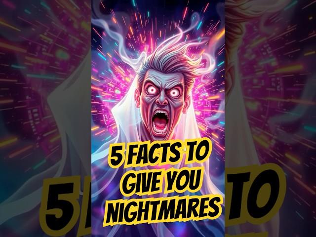 5 Facts to give you nightmares #scarystories  #horror #short