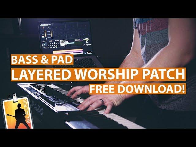 Layered Synth Bass + Warm Pad Worship Patch - FREE Download!